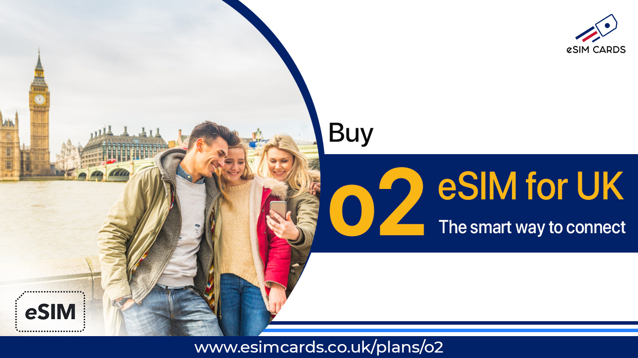 Buy O2 eSIM UK – Effortless Setup with eSIM Cards