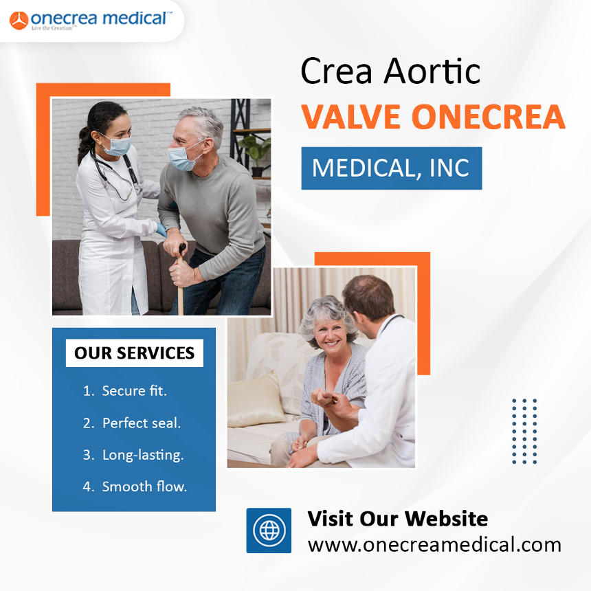 Crea Aortic Valve – Onecrea Medical, Inc