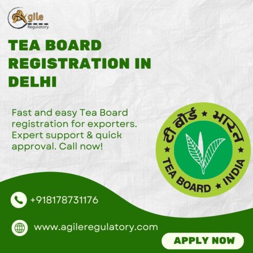 Delhi Tea Board Registration Made Easy – Agile Regulatory