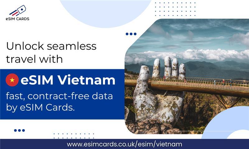 Shop eSIM Vietnam from eSIM Cards – Instant Connectivity & Fast Data Across Vietnam