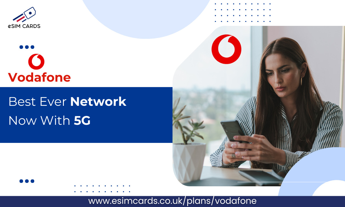 Experience the Vodafone Unlimited Data on eSIM Cards
