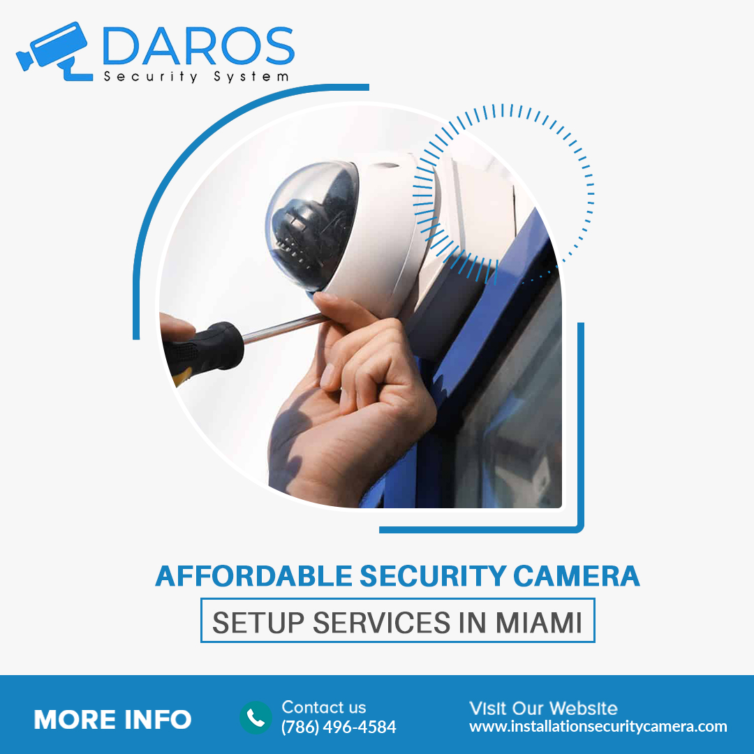 Affordable Security Camera Setup Services in Miami