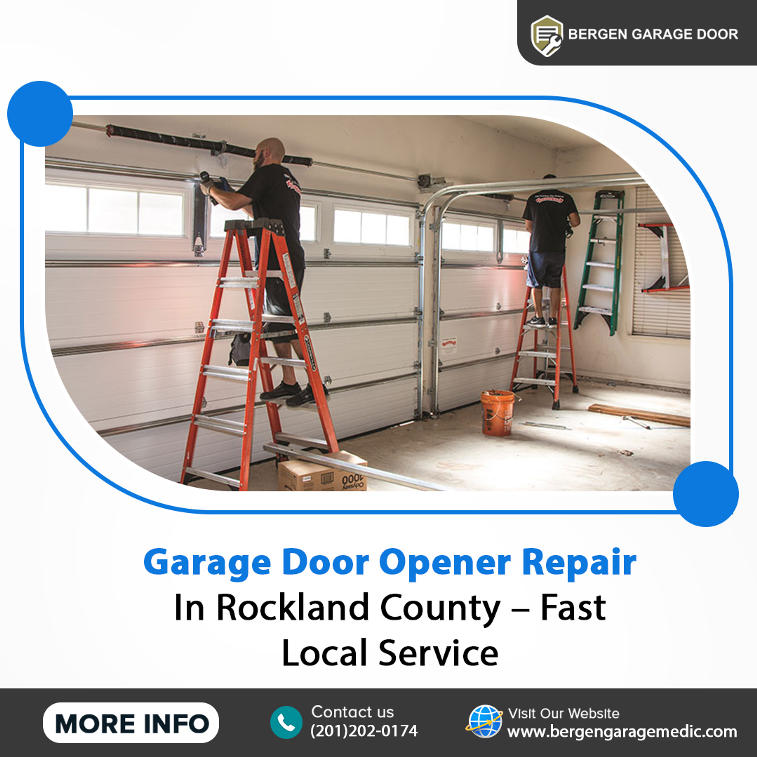 Garage Door Opener Repair in Rockland County – Fast Local Service