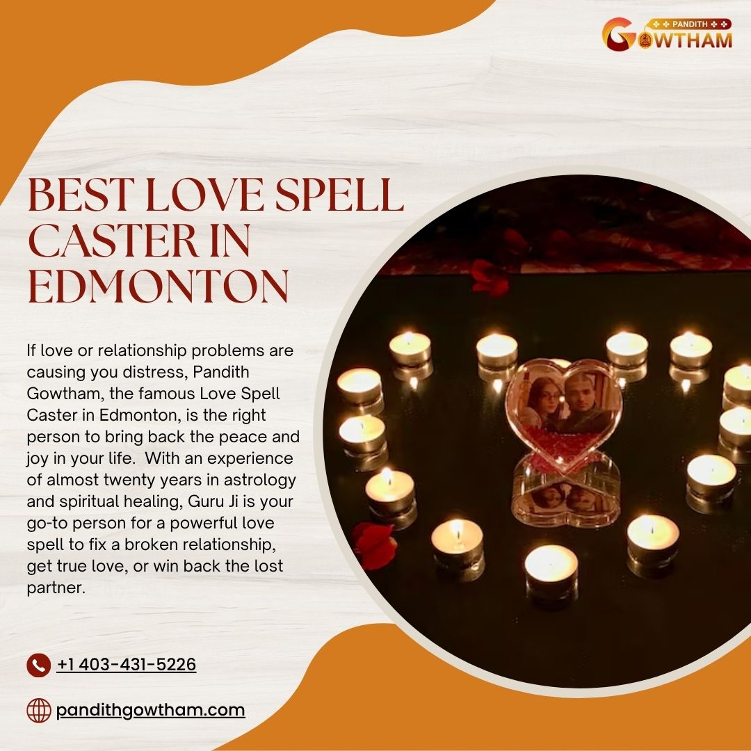 Best Love Spell Caster in Edmonton – Pandith Gowtham