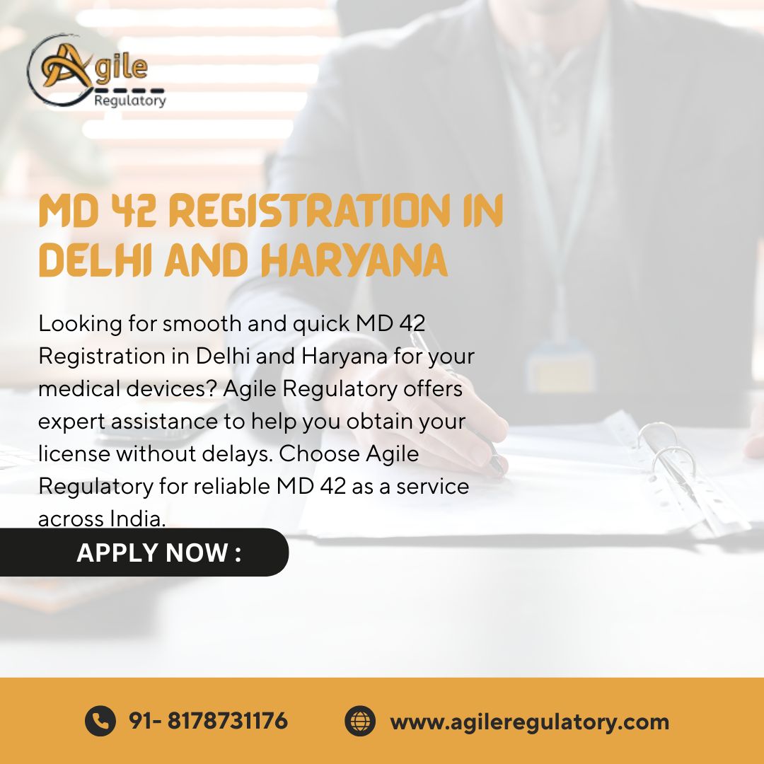 Complete MD 42 Registration Assistance in Delhi and Haryana by Agile Regulatory