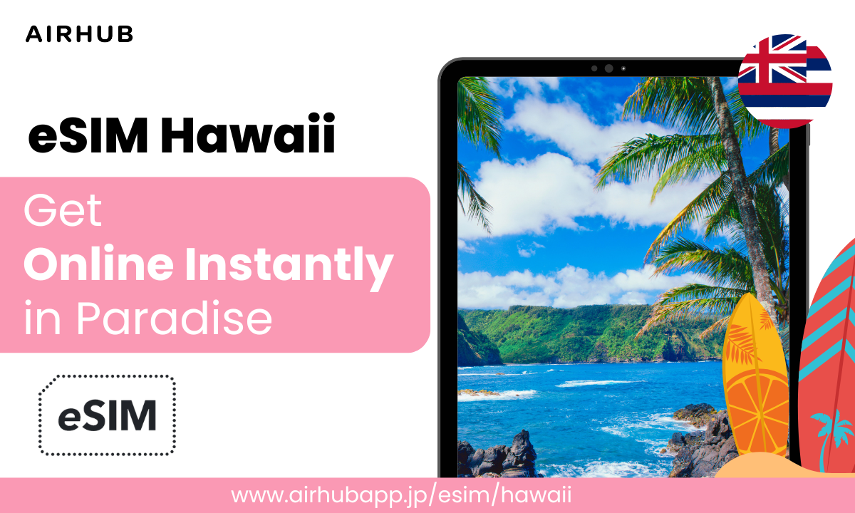 Hawaii Travel eSIM for Fast Activation and High-Speed Data
