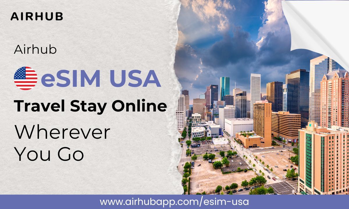 Airhub eSIM USA Travel – Seamless Internet for Travelers