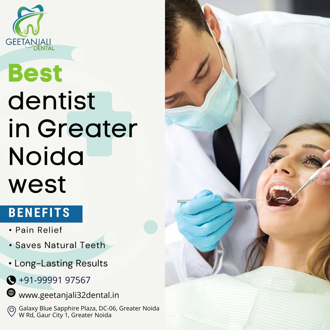 Best dentist in Greater Noida West providing quality dental care