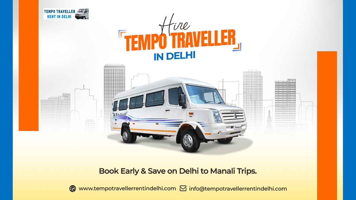 Hire the Best Tempo Traveller on Rent in Delhi