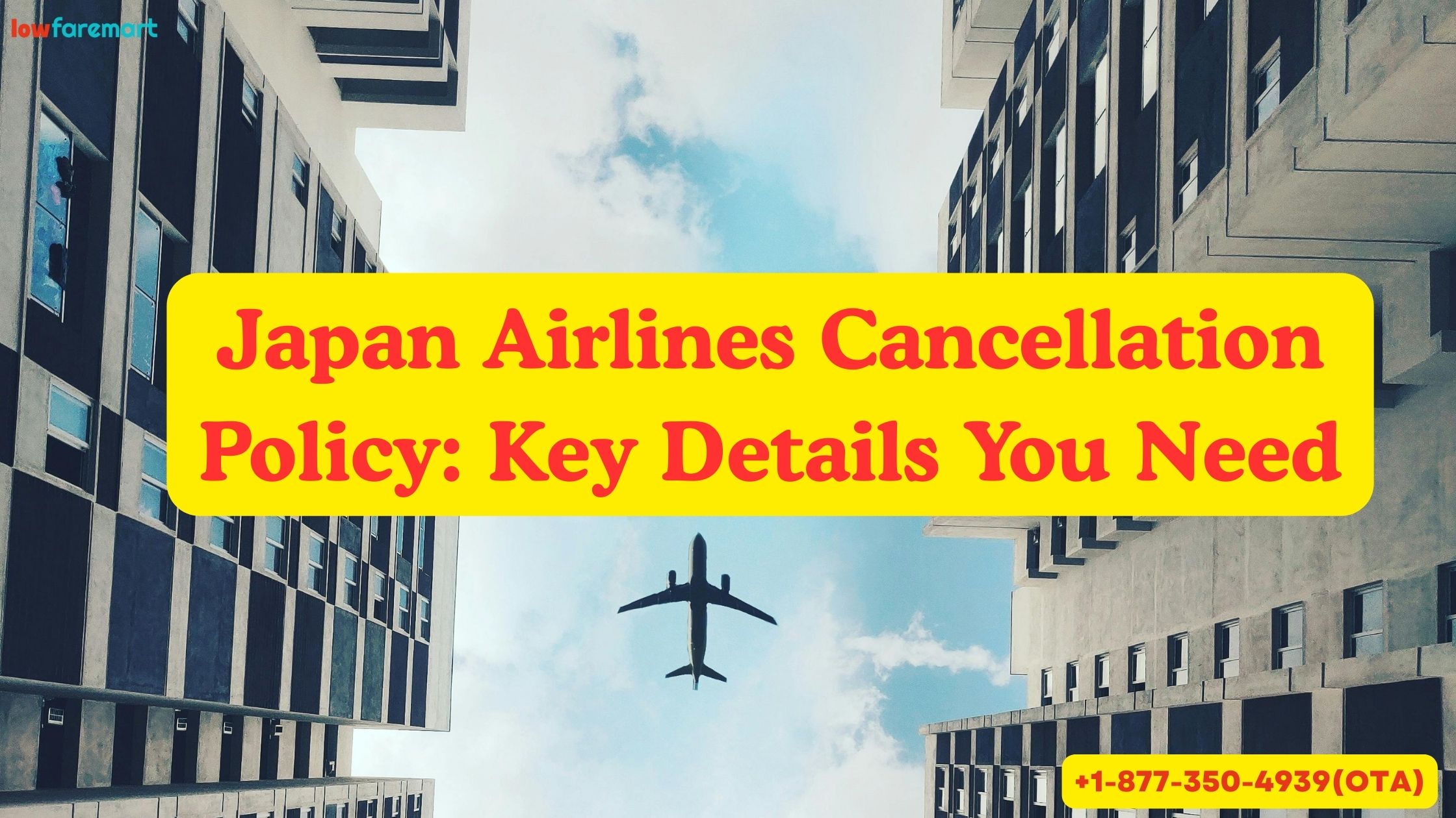 Japan Airlines Cancellation Policy: Key Details You Need
