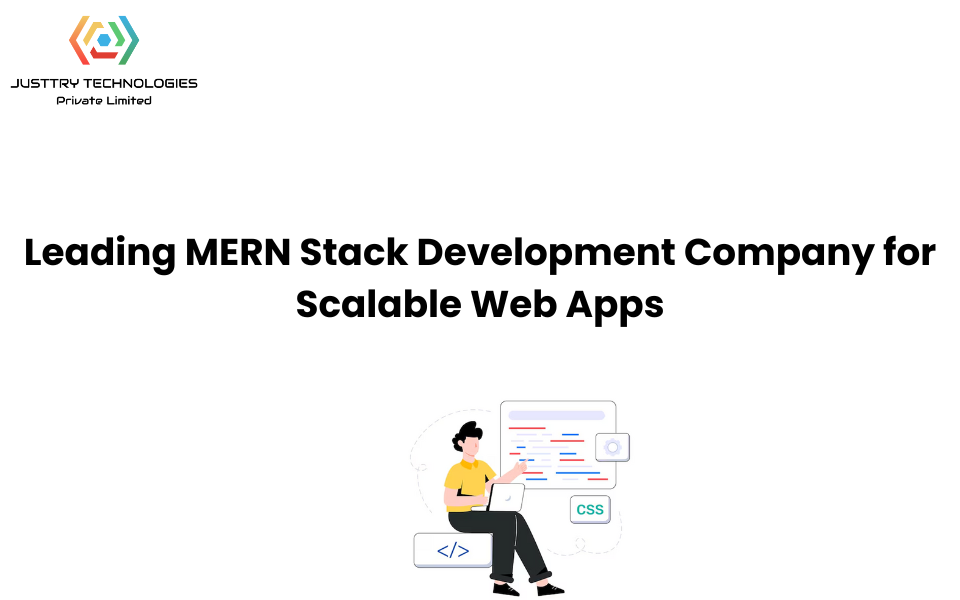 Leading MERN Stack Development Company for Scalable Web Apps
