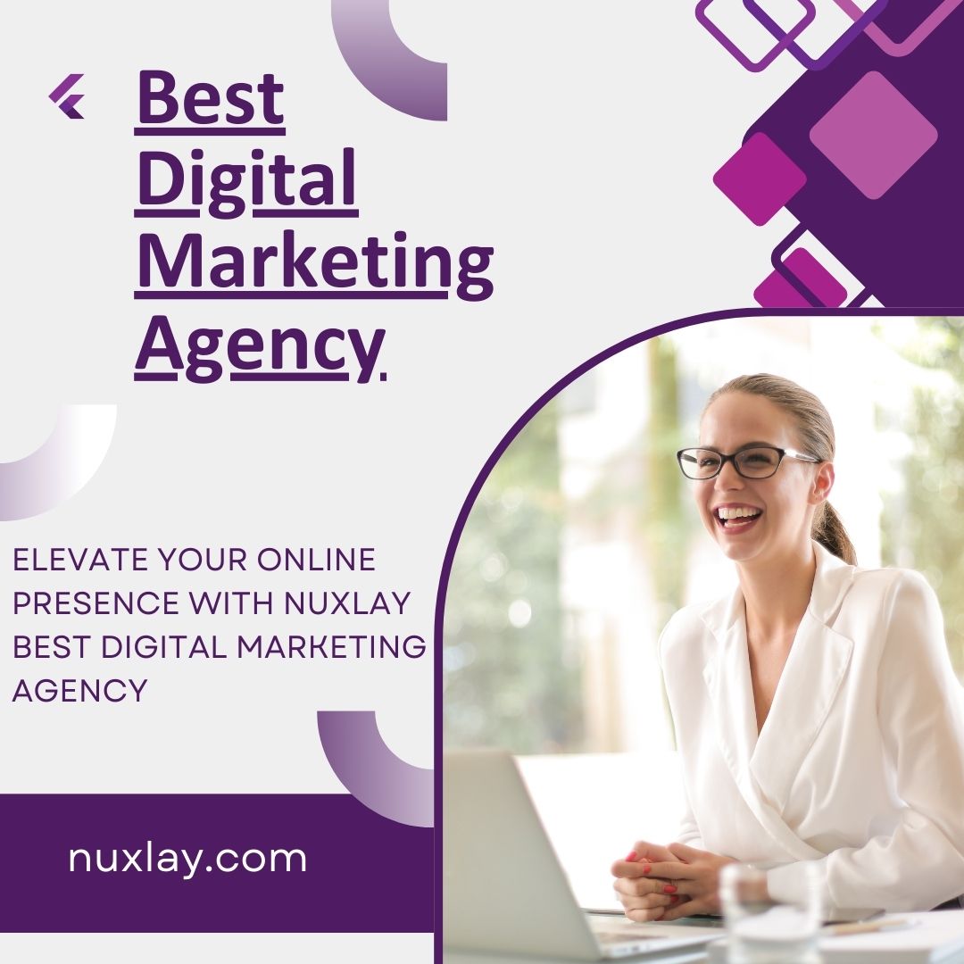 Nuxlay Best Digital Marketing Agency for Cutting Edge Strategies