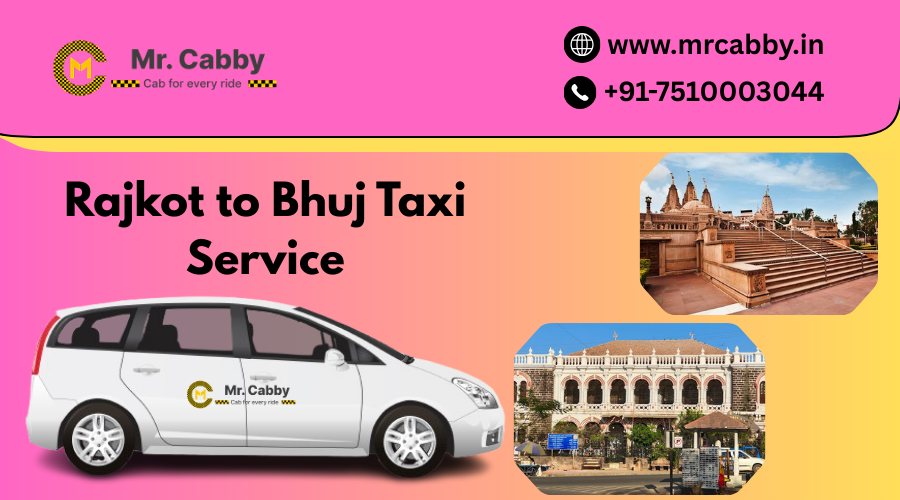 Hire Rajkot to Bhuj Taxi Service | Book Rajkot to Bhuj Cab Service
