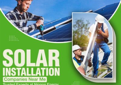 Solar-Installation-Companies-Near-Me-–-Trusted-Experts-at-Nippon-Energy