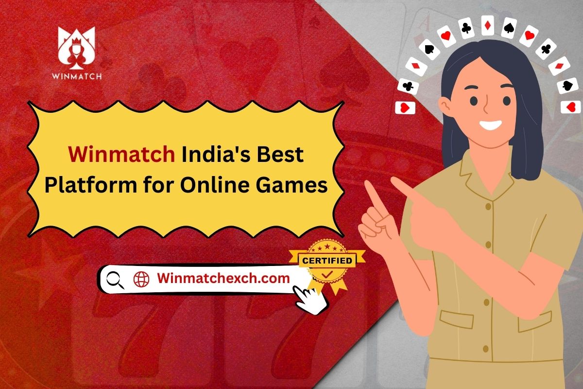 Winmatch India’s Best Platform for Online Games