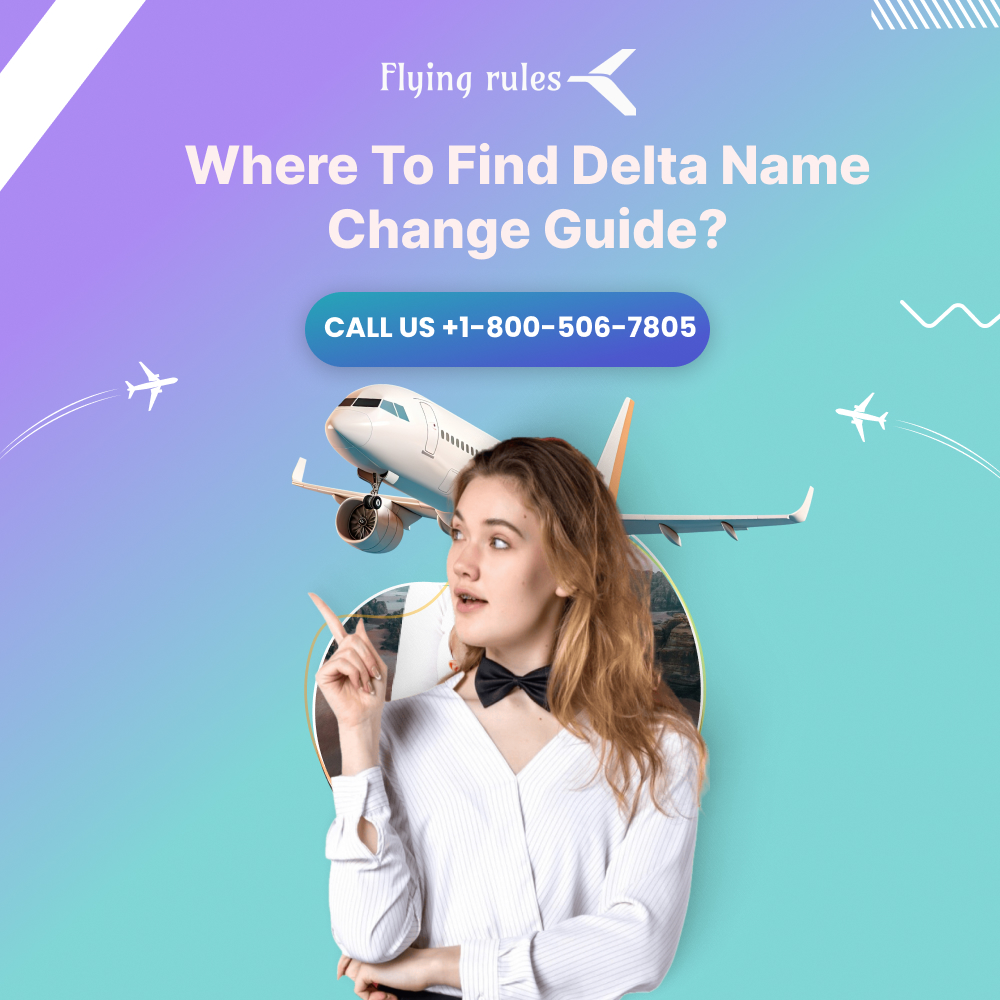 Where To Find Delta Name Change Guide?