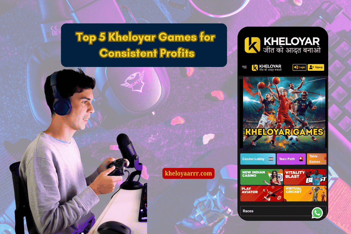 Top 5 Kheloyar Games for Consistent Profits