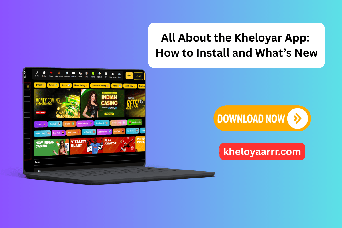 All About the Kheloyar App: How to Install and What’s New