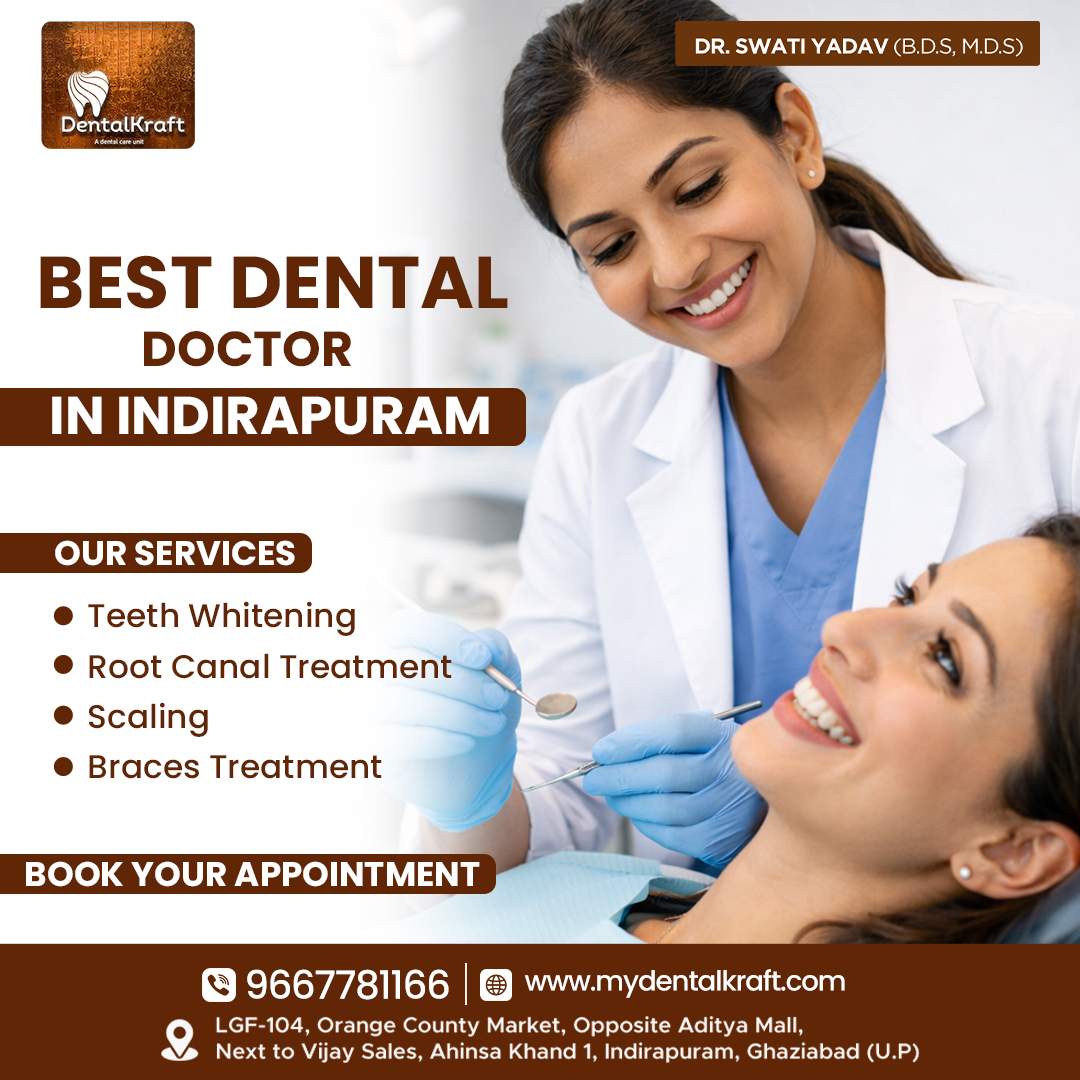 Best Dental Doctor in Indirapuram for expert treatment
