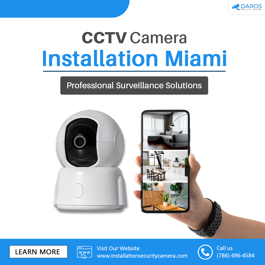 CCTV Camera Installation Miami – Professional Surveillance Solutions