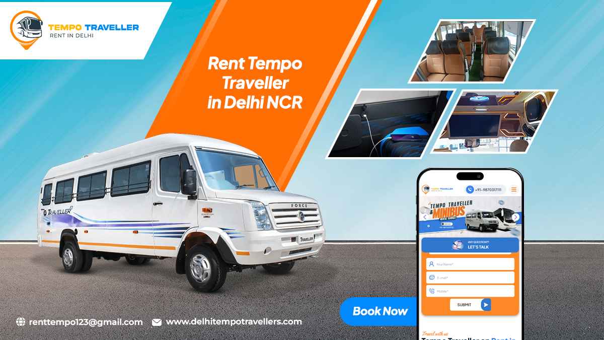 Hire Tempo Traveller on rent in Delhi for Group Tour New Delhi