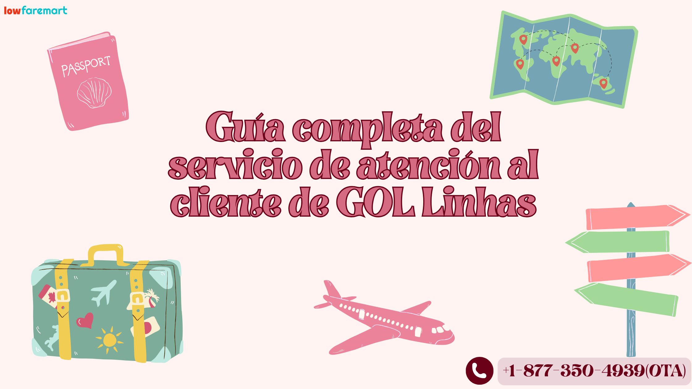 Guía completa del servicio de atención al cliente de GOL Linhas