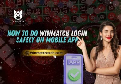 How-to-Do-Winmatch-Login-Safely-on-Mobile-App