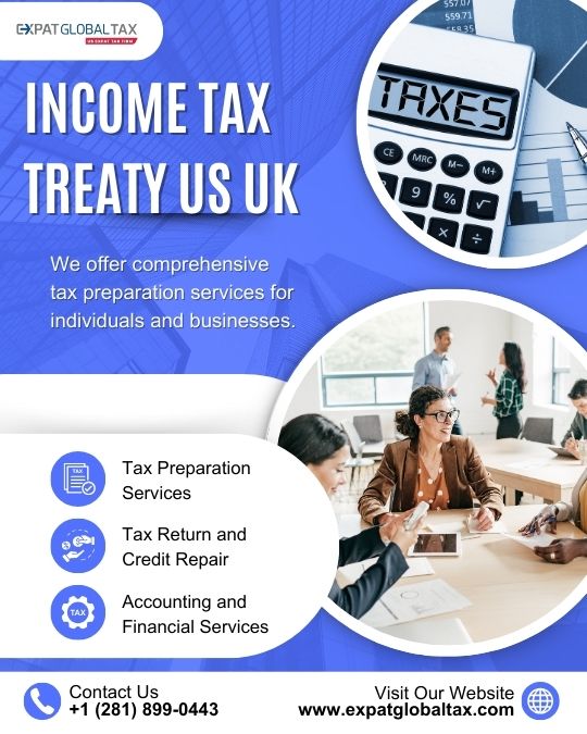 Income Tax Treaty US UK: Clear Relief from Double Taxation