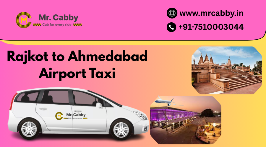 Book Rajkot to Ahmedabad Airport Taxi Service