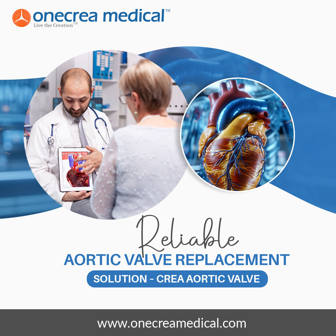 Reliable Aortic Valve Replacement Solution – Crea Aortic Valve