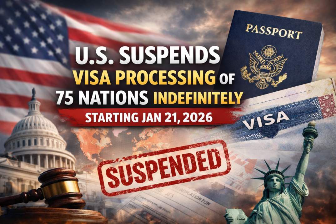 US Suspends Visa Processing for 75 Countries Starting January 21, 2026