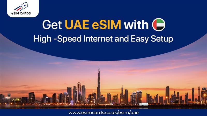 Travel Smart in UAE with eSIM Cards Data Plans