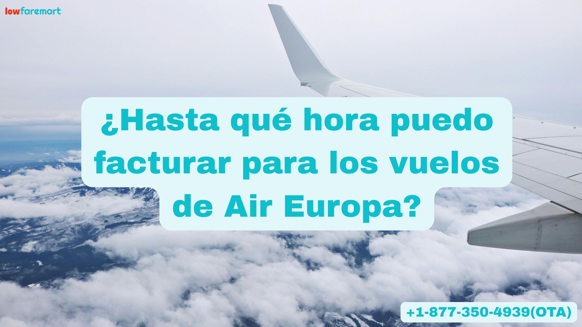 ¿Hasta qué hora puedo facturar para los vuelos de Air Europa?