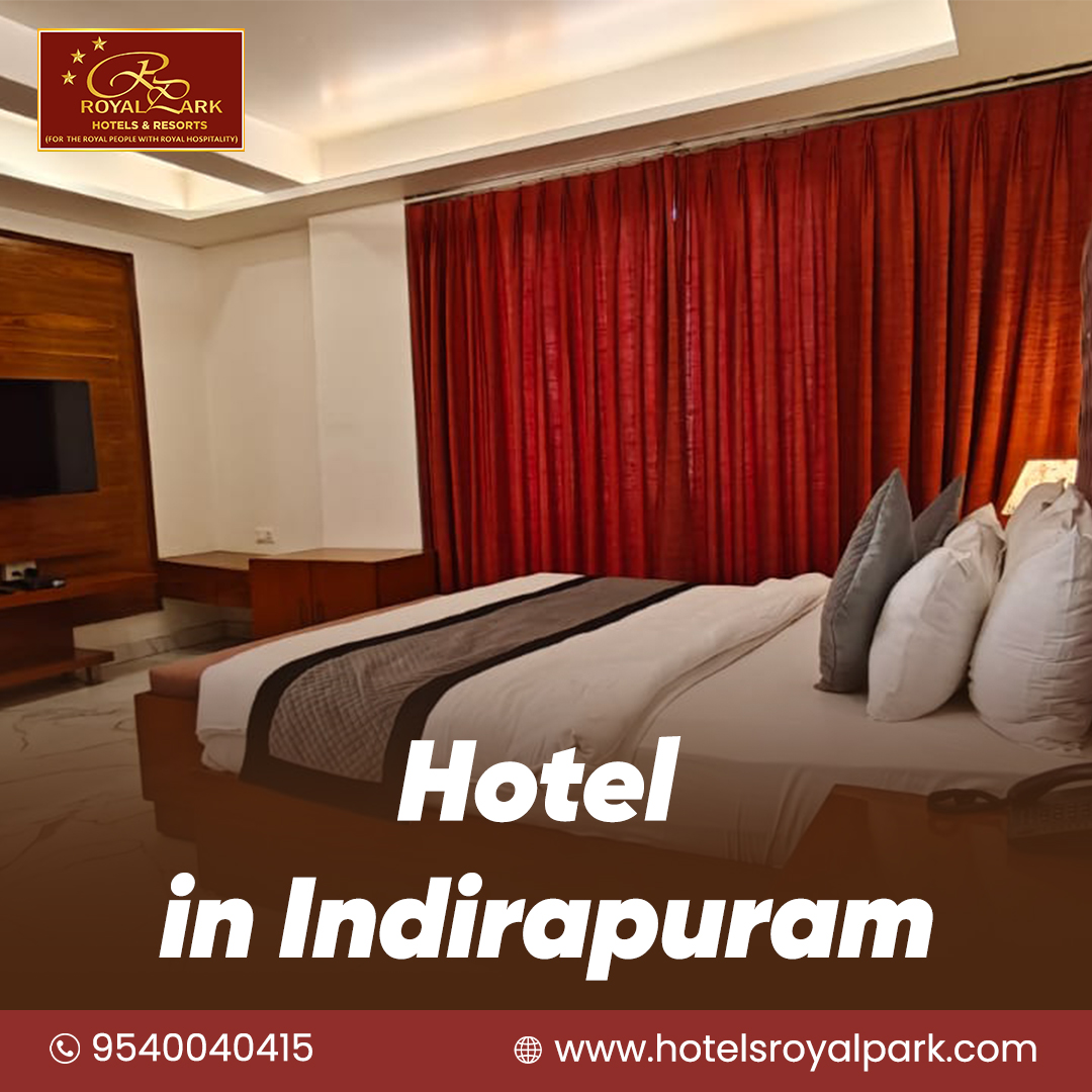 Best Hotel in Indirapuram for Stay, Dining, and Events