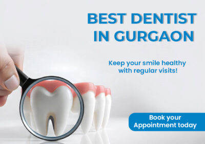 Best-Dentist-in-Gurgaon-for-Advanced-and-Personalized-Dental-Care