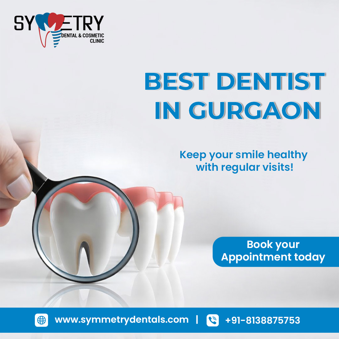 Best Dentist in Gurgaon for Advanced and Personalized Dental Care