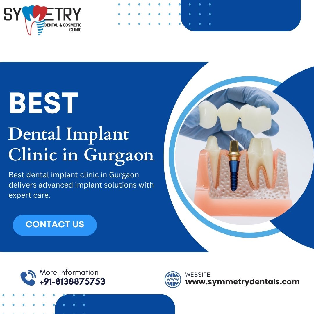 Best Dental Implant Clinic in Gurgaon for Trusted Implant Care