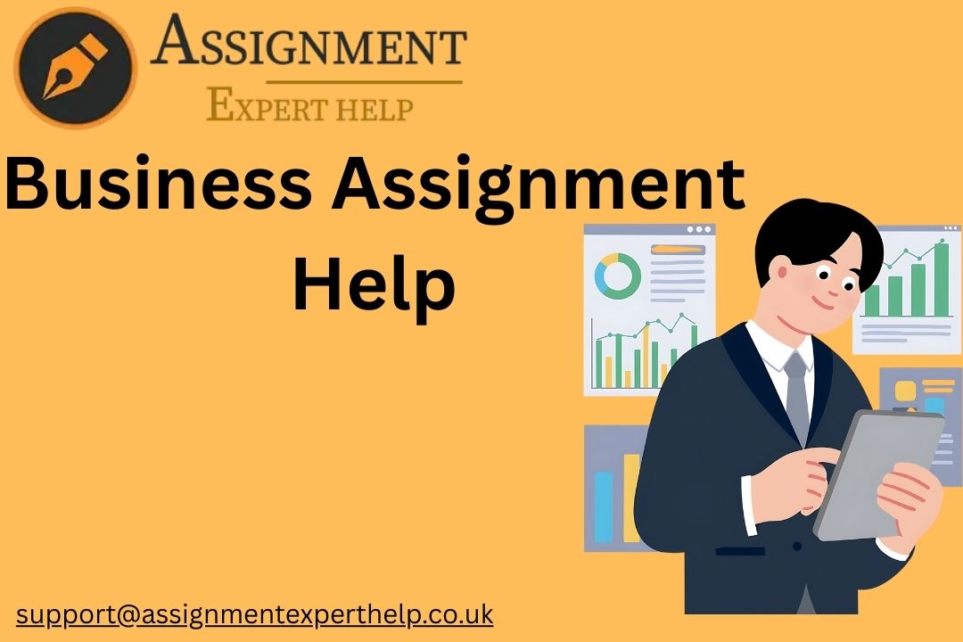 Reliable Business Assignment Help for Quality Learning and Better Grades