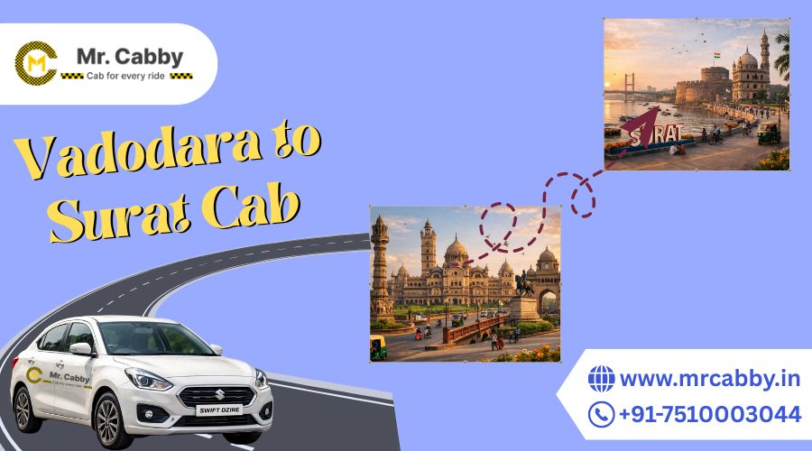 Vadodara to Surat Cab | Vadodara to Surat Taxi Service – Mr. Cabby