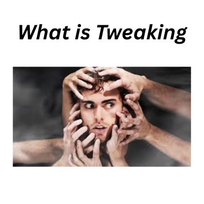 What is Tweaking