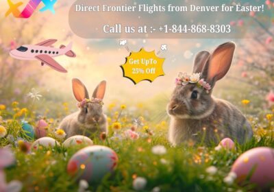 1-844-868-8303-Direct-Frontier-Flights-from-Denver-for-Easter
