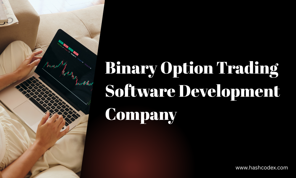 Professional Binary Trading Software Designed for Businesses by Hashcodex