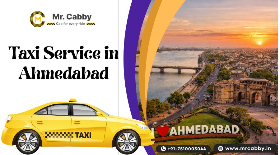 Taxi Service in Ahmedabad | Ahmedabad Taxi Service Booking at Lowest Fare – Mr. Cabby
