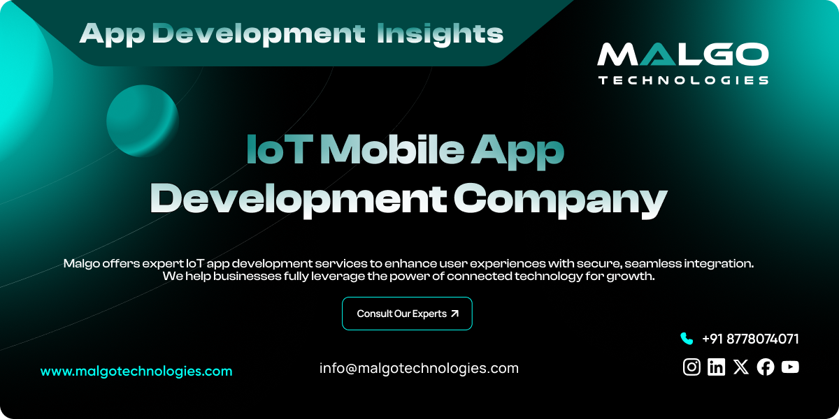 Advanced IoT App Development Company for Seamless Integration